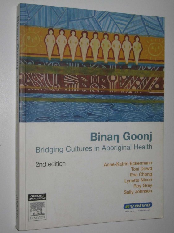 Binan Goonj : Bridging Cultures In Aboriginal Health