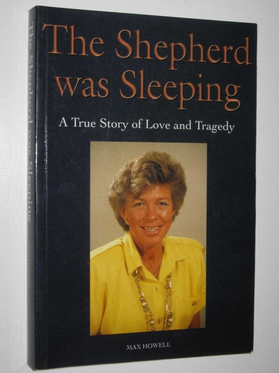 The Shepherd was Sleeping : A True Story of Love and Tragedy