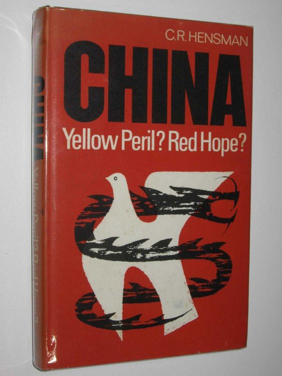 China: Yellow Peril Red Hope