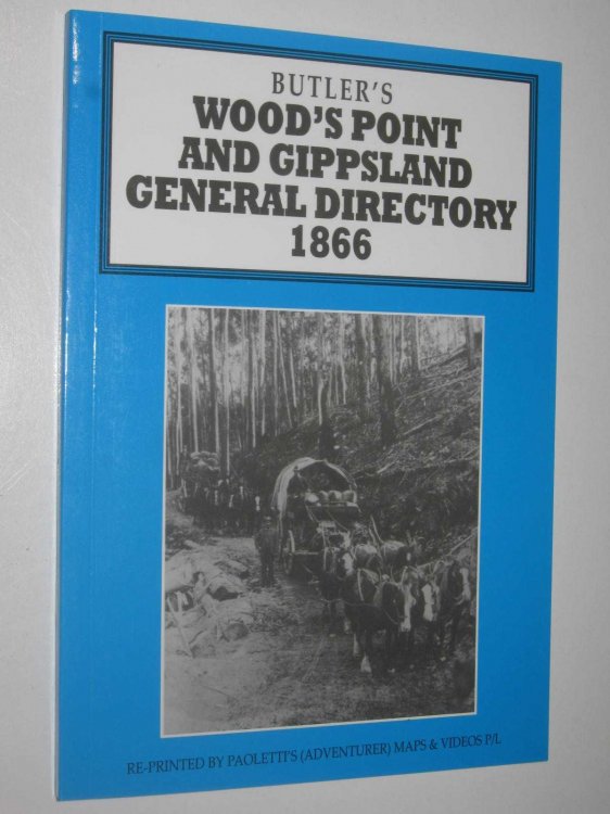 Butler's Wood's Point and Gippsland General Directory 1866