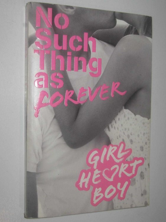 No Such Thing as Forever - Girl Heart Boy Series #1