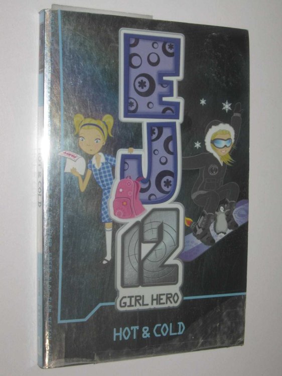 Hot And Cold - EJ12 Girl Hero Series #1