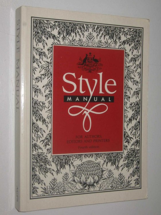Style Manual : For Authors, Editors & Printers