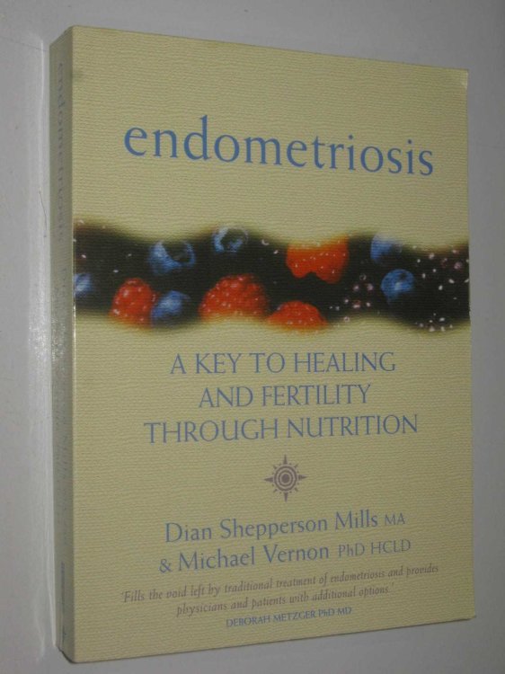 Endometriosis: A Key to Healing And Fertility Through Nutrition
