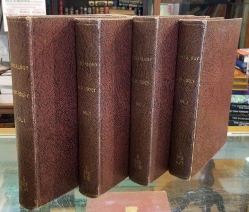 Genealogical and Memorial History of the State Of New Jersey Volumes I-IV A Record of the Achievements of her People .