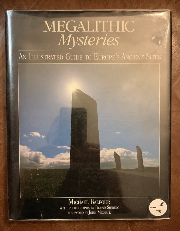 Image for Megalithic Mysteries An Illustrated Guide to Europe's Ancient Sites Megalithic Mysteries An Illustrated Guide to Europe's Ancient Sites