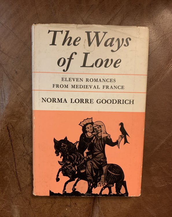 Image for The Ways of Love Eleven Romances of Medieval France The Ways of Love Eleven Romances of Medieval France