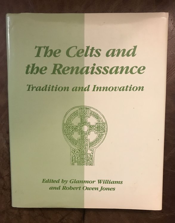 Image for Celts and the Renaissance, The Celts and the Renaissance, The