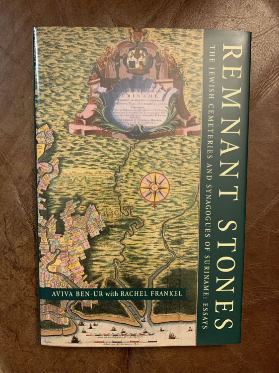 Remnant Stones: The Jewish Cemeteries of Suriname: Essays