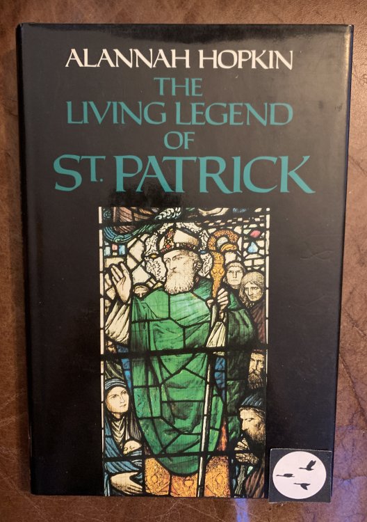 Image for The Living Legend Of St.Patrick The Living Legend Of St.Patrick