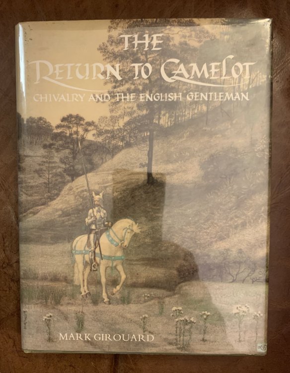 Image for The Return to Camelot Chivalry and the English Gentleman The Return to Camelot Chivalry and the English Gentleman