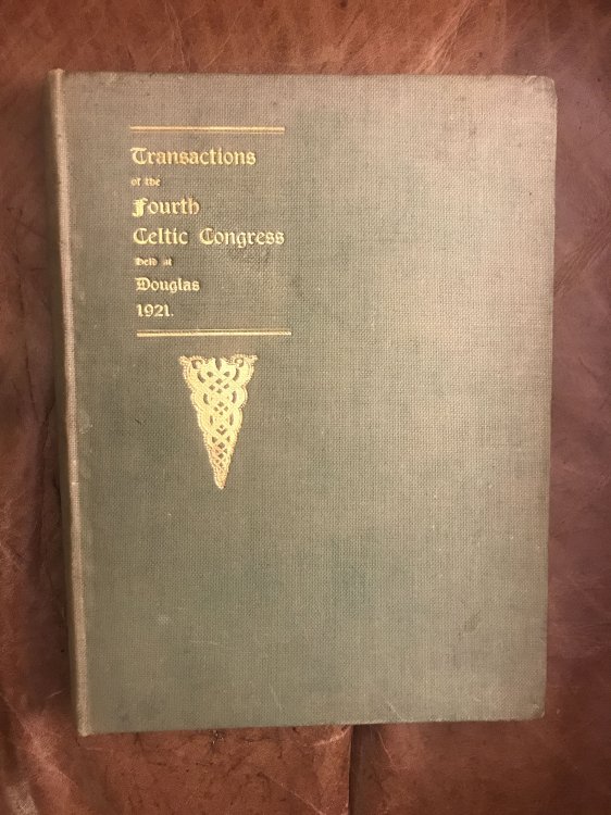 Image for Transactions Of The Celtic Congress 1921 Papers Read at the Douglas Congress Original 1923 Hardcover Transactions Of The Celtic Congress 1921 Papers Read at the Douglas Congress Original 1923 Hardcover