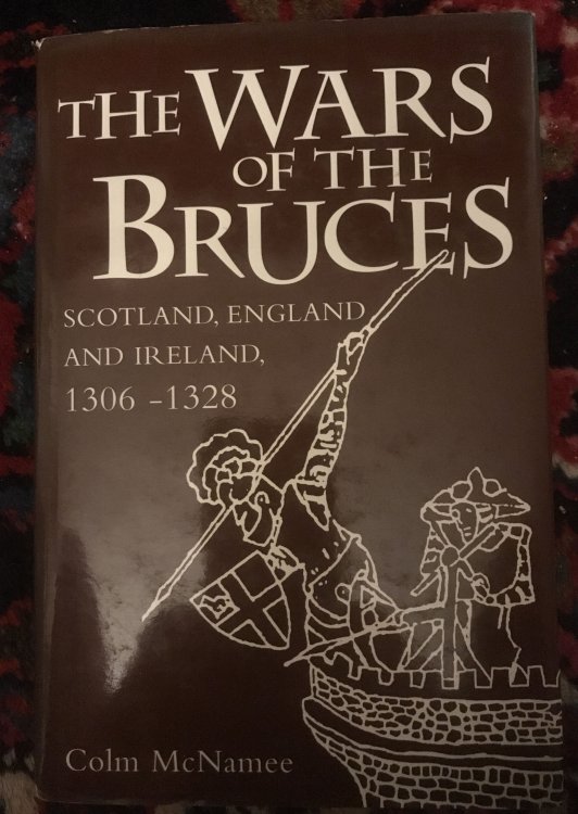Image for The Wars of the Bruces: Scotland, England and Ireland, 1306-1328 The Wars of the Bruces: Scotland, England and Ireland, 1306-1328
