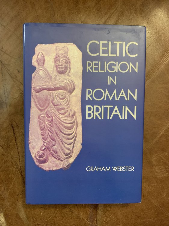 Image for Celtic Religion in Roman Britain Celtic Religion in Roman Britain
