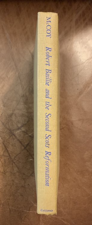 Image for Robert Baillie And The Second Scots Reformation Robert Baillie And The Second Scots Reformation
