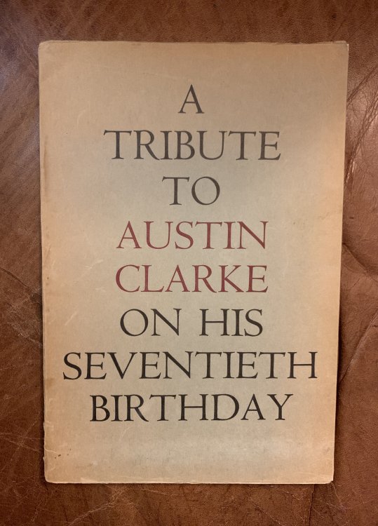Image for A Tribute To Austin Clarke On His Seventieth Birthday Dolmen Press Limited Edition A Tribute To Austin Clarke On His Seventieth Birthday Dolmen Press Limited Edition