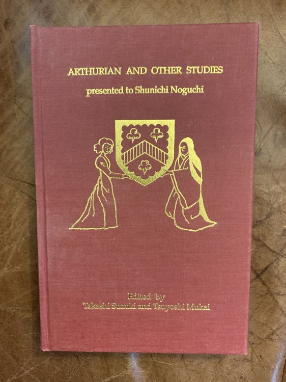 Image for Arthurian and Other Studies presented to Shunichi Noguchi Arthurian and Other Studies presented to Shunichi Noguchi