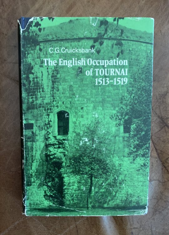 Image for The English Occupation of Tournai 1513-1519 The English Occupation of Tournai 1513-1519