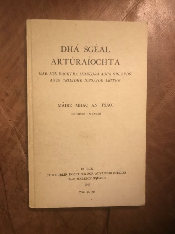 Image for Dha Sgeal Arturaiochta Mar Ata Eachtra Mhelora Agus Orlando Agus Ceilidhe Iosgaide Leithe Dha Sgeal Arturaiochta Mar Ata Eachtra Mhelora Agus Orlando Agus Ceilidhe Iosgaide Leithe