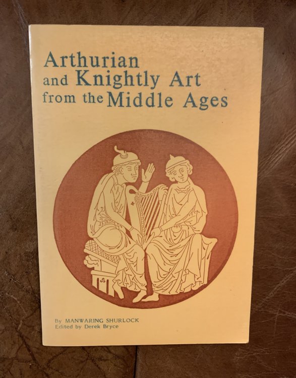 Image for Arthurian and Knightly Art from the Middle Ages Arthurian and Knightly Art from the Middle Ages