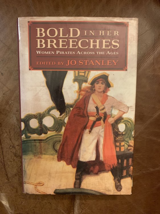 Image for Bold in Her Breeches Women Pirates Across the Ages Bold in Her Breeches Women Pirates Across the Ages