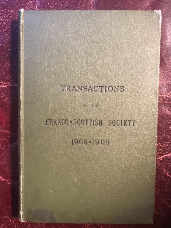 Image for Transactions of The Franco-Scottish Society 1906-1909 Transactions of The Franco-Scottish Society 1906-1909