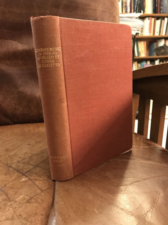 Image for London Music In 1888-89 As Heard By Corno Di Bassetto (later Known as Bernard Shaw) With Some Further Autobiographical Particulars London Music In 1888-89 As Heard By Corno Di Bassetto (later Known as Bernard Shaw) With Some Further Autobiographical Particulars