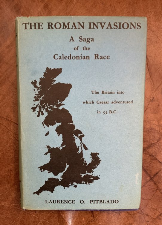 Image for The Roman Invasions A Saga of the Caledonian Race Hardcover The Roman Invasions A Saga of the Caledonian Race Hardcover