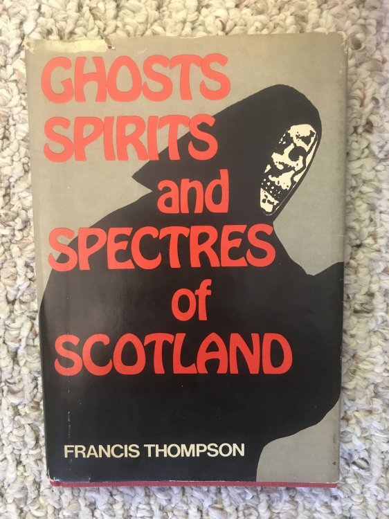 Image for Ghosts Spirits and Spectres of Scotland Ghosts Spirits and Spectres of Scotland