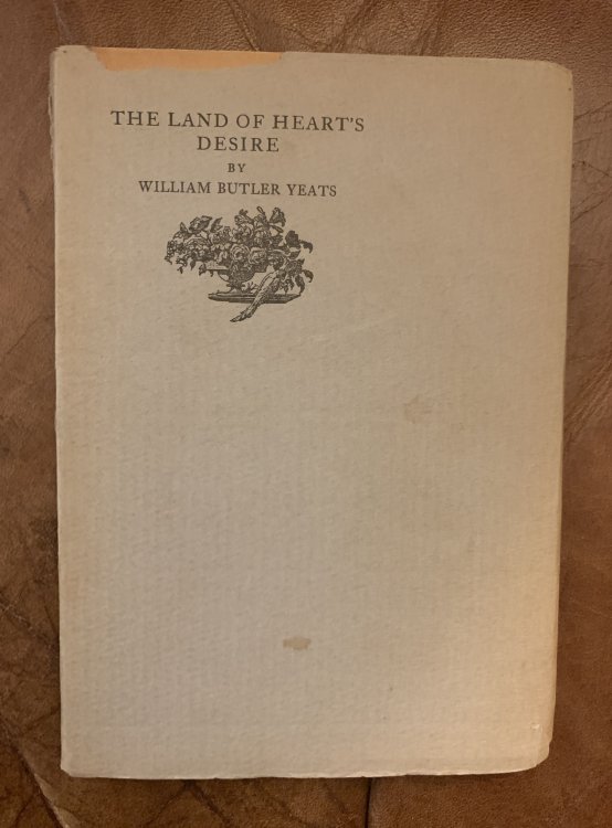 Image for The Land Of Heart's Desire William Butler Yeats The Land Of Heart's Desire William Butler Yeats