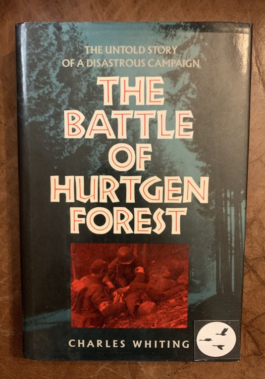 Image for The Battle Of Hurtgen Forest The Battle Of Hurtgen Forest