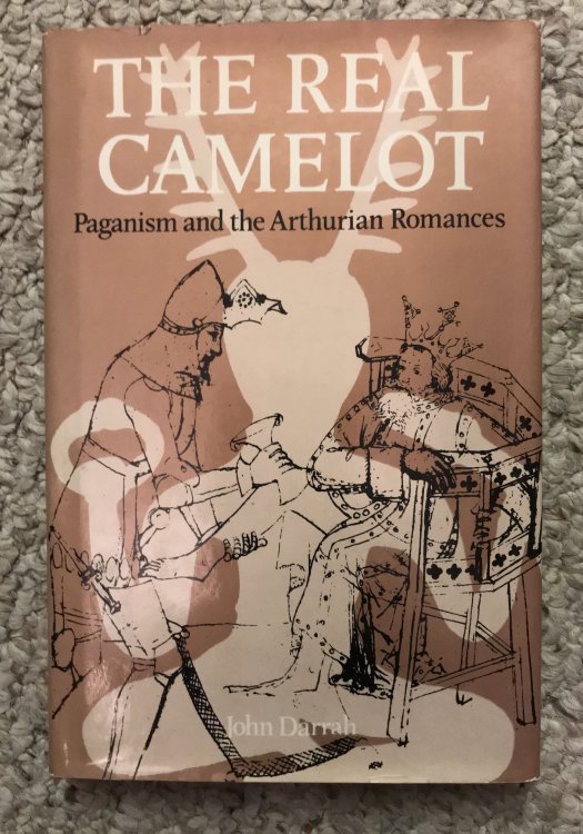Image for The Real Camelot: Paganism and the Arthurian Romances The Real Camelot: Paganism and the Arthurian Romances
