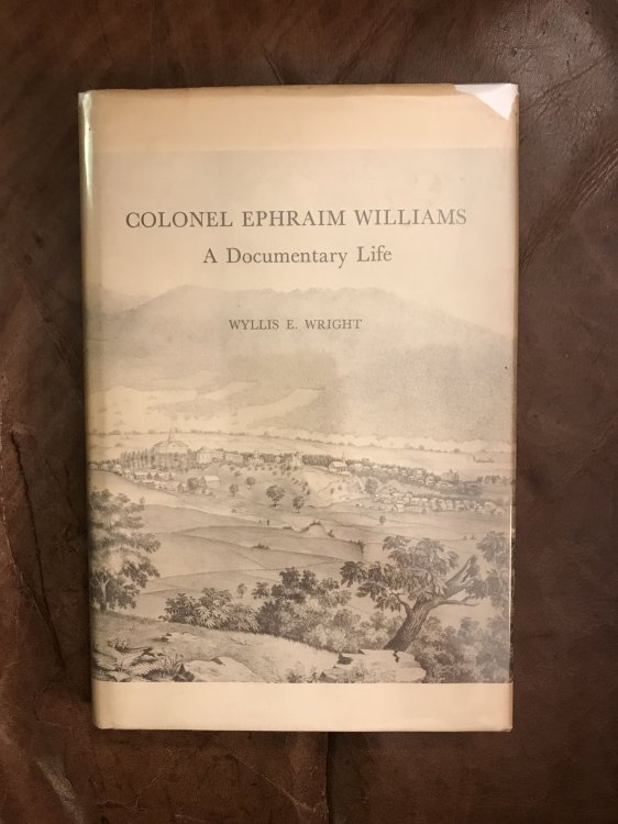 Image for Colonel Ephraim Williams A Documentary Life First Edition Hardcover Colonel Ephraim Williams A Documentary Life First Edition Hardcover