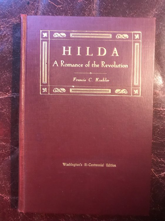 Image for Hilda A Romance of the Revolution Washington Bi-Centennial Edition Hilda A Romance of the Revolution Washington Bi-Centennial Edition