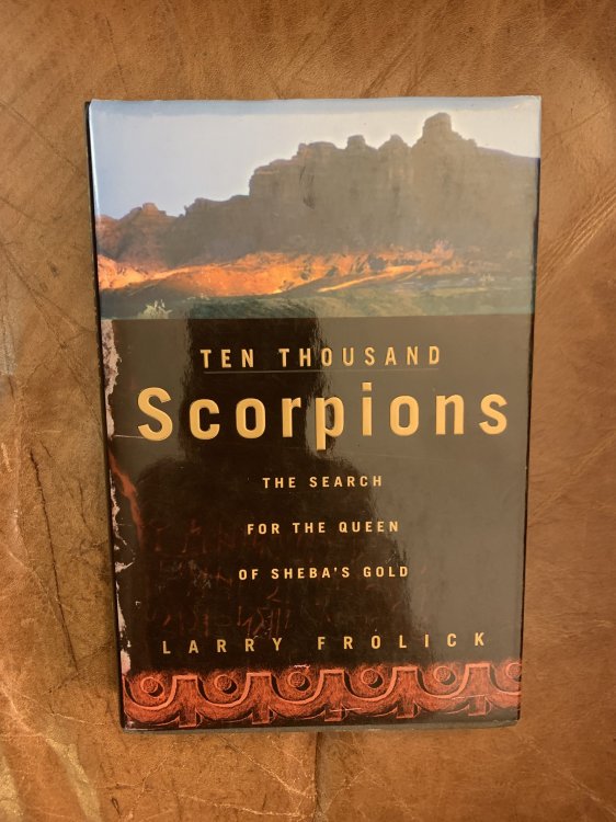 Image for Ten Thousand Scorpions The Search for the Queen of Sheba's Gold Ten Thousand Scorpions The Search for the Queen of Sheba's Gold