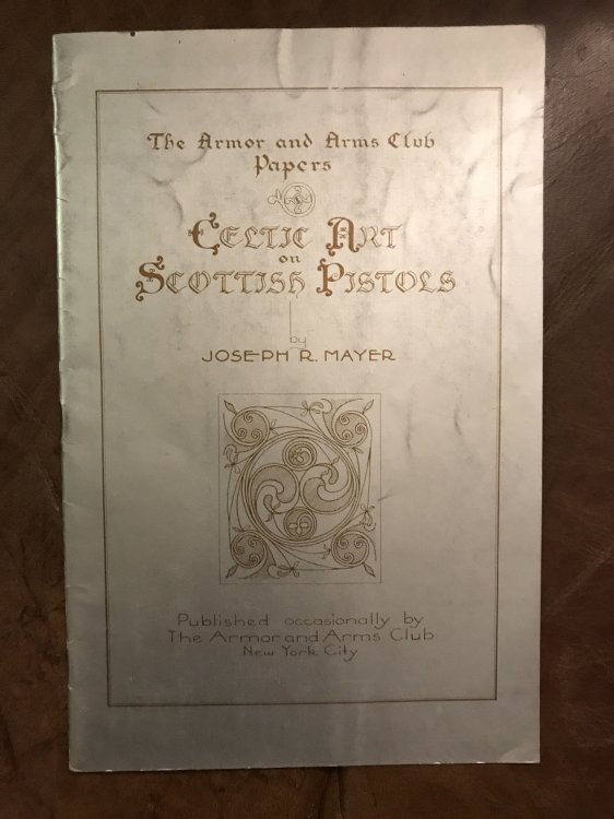 Celtic Art On Scottish Pistols The Armor and Arms Club Papers No. 1