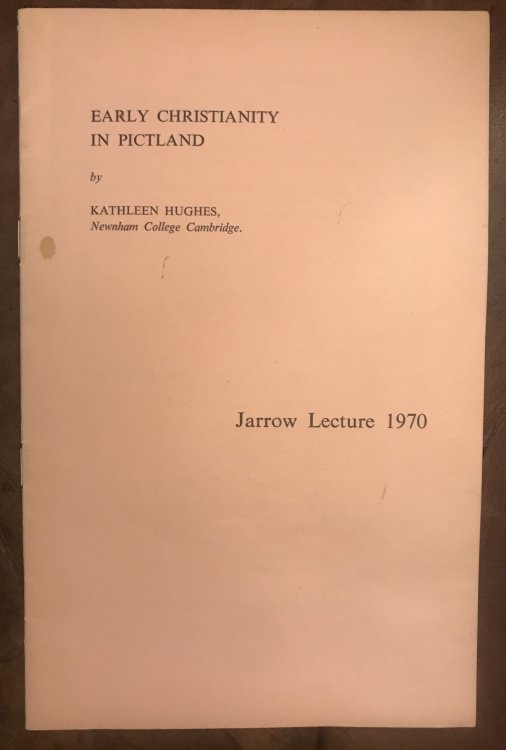 Image for Early Christianity In Pictland by Kathleen Hughes Jarrow Lecture 1970 Early Christianity In Pictland by Kathleen Hughes Jarrow Lecture 1970