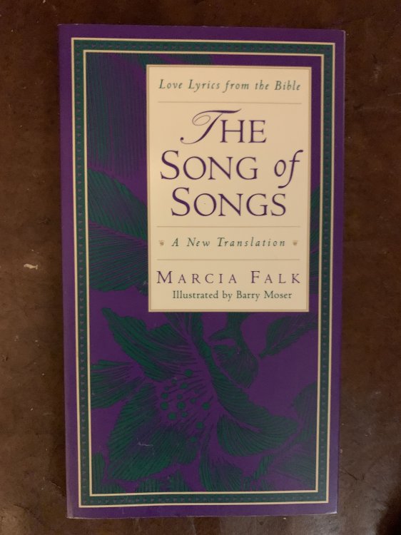 The Song of Songs A New Translation Love Lyrics from the Bible