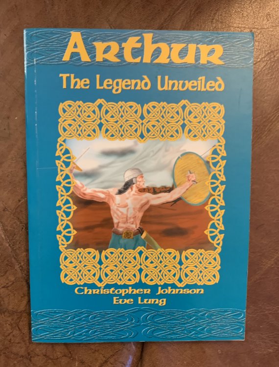 Image for Arthur: The Legend Unveiled Arthur: The Legend Unveiled
