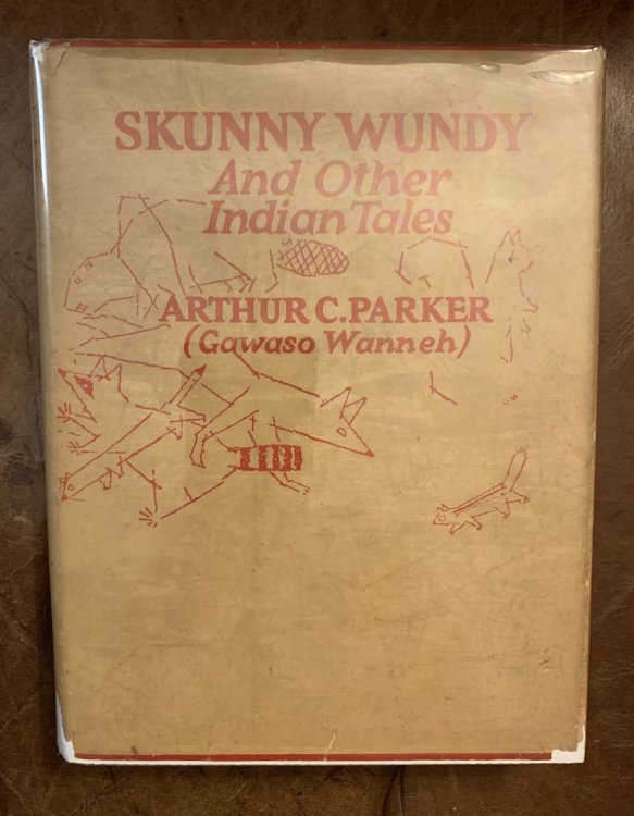 Image for Skunny Wundy Seneca Indian Tales Illustrated by Will Crawford Skunny Wundy Seneca Indian Tales Illustrated by Will Crawford