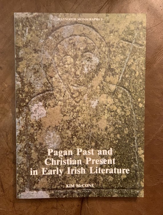 Image for Pagan Past and Christian present in Early Irish literature Pagan Past and Christian present in Early Irish literature