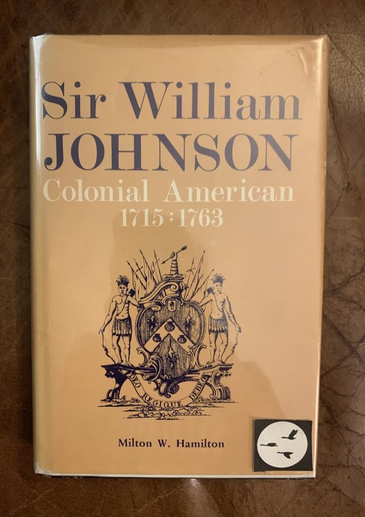 Image for Sir William Johnson Colonial American 1715-1763 Sir William Johnson Colonial American 1715-1763