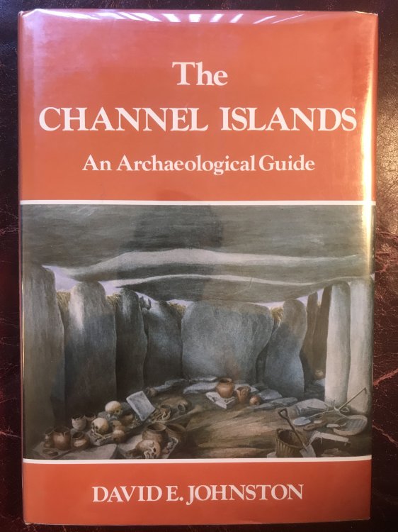 Image for The Channel Islands: An Archaeological Guide The Channel Islands: An Archaeological Guide