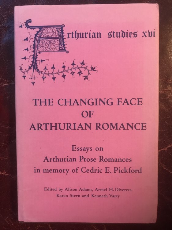 Image for The Changing Face of Arthurian Romance: Essays on Arthurian Prose Romances in Memory of Cedric E. Pickford Perceval in Wales. Late Medieval Welsh Grail Romances The Changing Face of Arthurian Romance: Essays on Arthurian Prose Romances in Memory of Cedric E. Pickford Perceval in Wales. Late Medieval Welsh Grail Romances