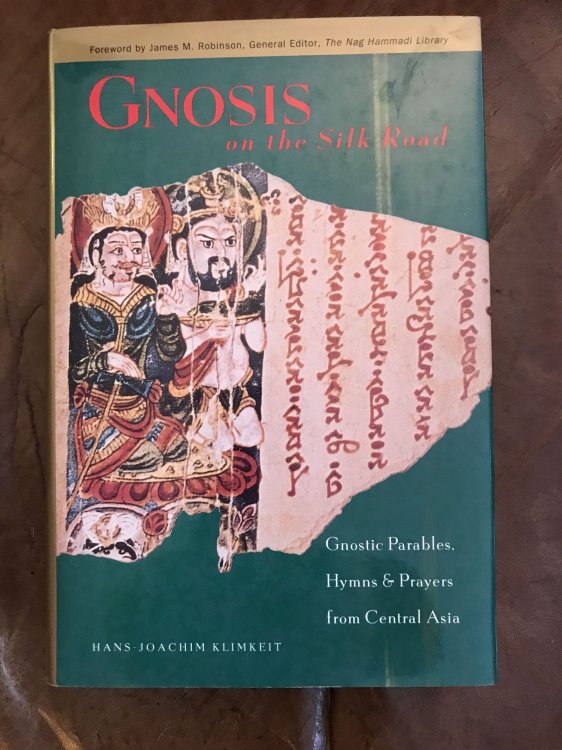 Image for Gnosis On The Silk Road Gnostic Parables, Hymns & Prayers from Central Asia Gnosis On The Silk Road Gnostic Parables, Hymns & Prayers from Central Asia