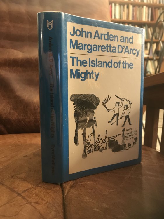 Image for The Island Of The Mighty A Play on a Traditional British Theme in Three Parts The Island Of The Mighty A Play on a Traditional British Theme in Three Parts