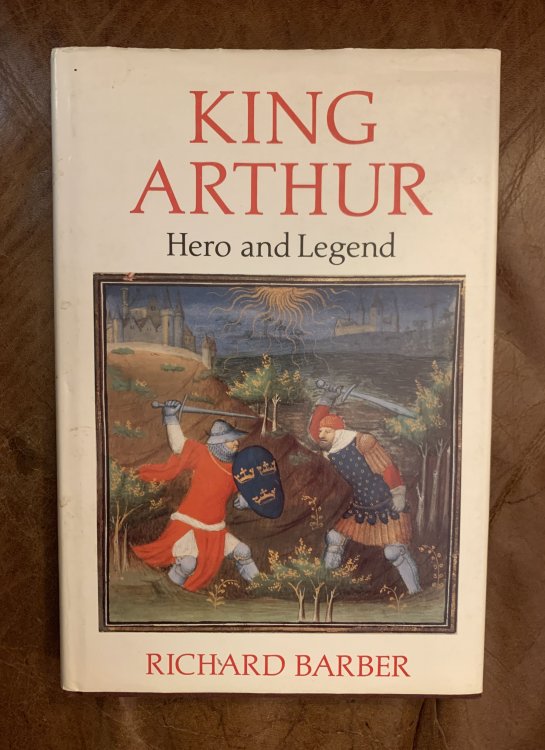 Image for King Arthur: Hero and Legend King Arthur: Hero and Legend