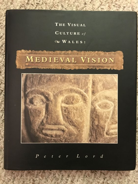 The Visual Culture Of Wales Medieval Vision Signed and Inscribed by the Editor