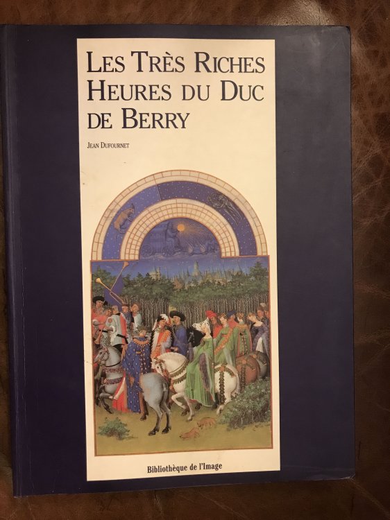 Image for Les Tres Riches Heures Du Duc De Berry Les Tres Riches Heures Du Duc De Berry