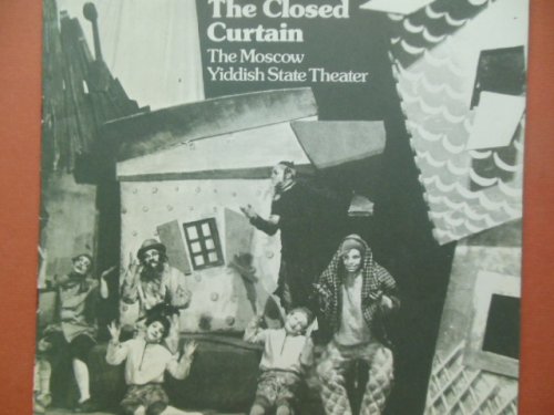 The Closed Curtain; The Moscow Yiddish State Theater 1918-1949